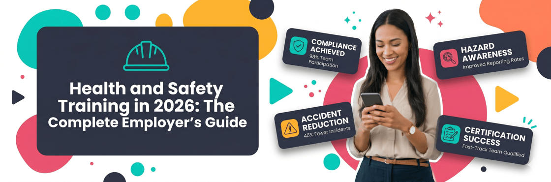 Health and Safety Training in 2026: The Complete Employer's Guide