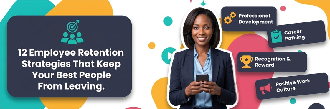 12 employee retention strategies to keep your best people from leaving